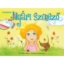 Major Eszter MAJOR ESZTER - NYÁRI SZÍNEZÕ - ÉVSZAKOK gyermek- és ifjúsági könyv