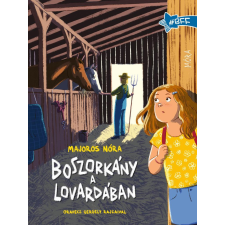 Majoros Nóra - Boszorkány a lovardában gyermek- és ifjúsági könyv