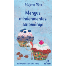 Majoros Nóra - Menyus mindenmentes süteménye gyermek- és ifjúsági könyv