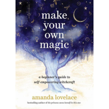 MAKE YOUR OWN MAGIC – LOVELACE AMANDA idegen nyelvű könyv