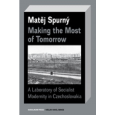  Making the Most of Tomorrow – Matej Spurny,Derek Paton idegen nyelvű könyv