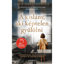 Maksymowicz Lidia - A kislány, aki képtelen gyűlölni egyéb könyv