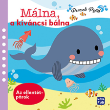 - Málna, a kíváncsi bálna - Ellentétpárok egyéb könyv