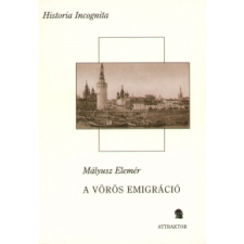 Mályusz Elemér A vörös emigráció történelem