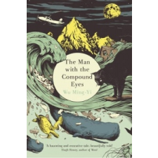  Man with the Compound Eyes – Wu Ming Yi idegen nyelvű könyv