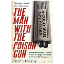  Man with the Poison Gun – Serhii Plokhy idegen nyelvű könyv