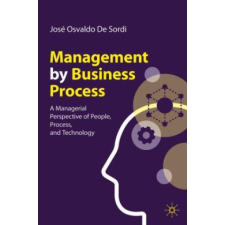 Management by Business Process – José Osvaldo De Sordi idegen nyelvű könyv