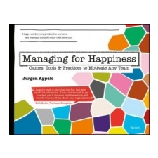 Managing for Happiness – Jurgen Appelo idegen nyelvű könyv
