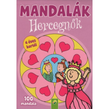  Mandalák - Hercegnők - 100 mandala 4 éves kortól gyermek- és ifjúsági könyv
