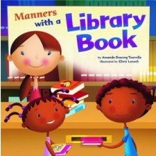  Manners With a Library Book – Amanda Doering Tourville,Chris Lensch idegen nyelvű könyv