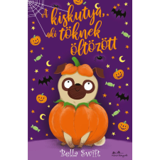 Manó Könyvek A kiskutya, aki töknek öltözött gyermek- és ifjúsági könyv