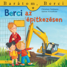 Manó Könyvek Berci az építkezésen gyermek- és ifjúsági könyv