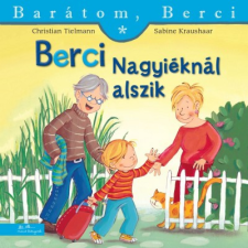 Manó Könyvek Berci Nagyiéknál alszik - Barátom, Berci 6 gyermek- és ifjúsági könyv