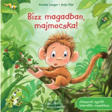 Manó Könyvek Bízz magadban, majmocska! | Annette Langen egyéb könyv
