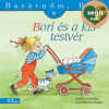 Manó Könyvek Bori és a kistestvér | Liane Schneider; Eva Wenzel-Bürger