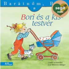 Manó Könyvek Bori és a kistestvér | Liane Schneider; Eva Wenzel-Bürger egyéb könyv