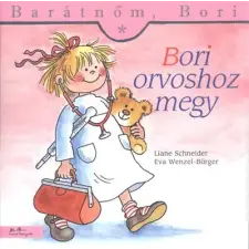 Manó Könyvek Bori orvoshoz megy - Barátnőm, Bori 4. gyermek- és ifjúsági könyv