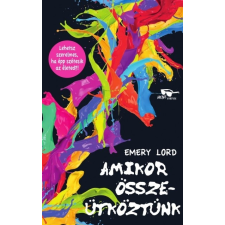 Manó Könyvek Emery Lord: Amikor összeütköztünk regény