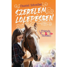 Manó Könyvek Kiadó Chantal Schreiber - Szerelem lólépésben gyermek- és ifjúsági könyv