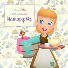 Manó Könyvek Kiadó - Disney baby - Első hercegnős meséim - Hamupipőke gyermek- és ifjúsági könyv