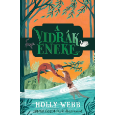 Manó Könyvek Kiadó Holly Webb - A vidrák éneke gyermek- és ifjúsági könyv