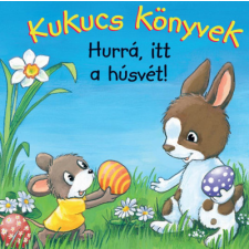 Manó Könyvek Kukucs könyvek - Hurrá, itt a húsvét! gyermek- és ifjúsági könyv