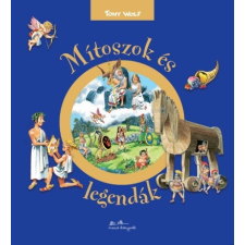 Manó Könyvek Mítoszok és legendák (9789634037682)- történelem