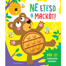 Manó Könyvek Ne etesd a mackót! gyermek- és ifjúsági könyv