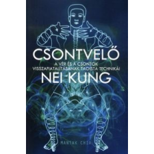 Mantak Chia Csontvelő Nei Kung életmód, egészség