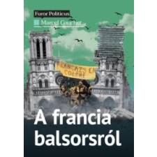 Marcel Gauchet A francia balsorsról társadalom- és humántudomány