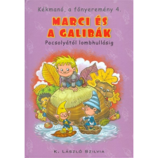 Marci és a gallibák - Pocsolyától lombhullásig /Kékmanó, a főnyeremény 4. gyermek- és ifjúsági könyv