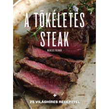 Marcus Polman - A tökéletes steak egyéb könyv