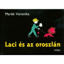 Marék Veronika Laci és az oroszlán (7. kiadás) gyermek- és ifjúsági könyv