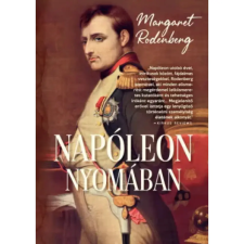  Margaret Rodenberg - Napóleon nyomában egyéb könyv