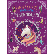 María Forero Fantasztikus történetek az unikornisokról – María Forero gyermek- és ifjúsági könyv