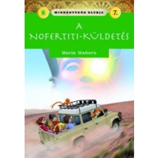 Maria Maneru Mindentudók klubja 7.- A Nofertiti-küldetés gyermek- és ifjúsági könyv