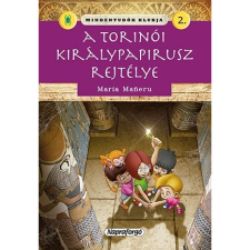Maria Maneru Mindentudók klubja - A torinói királypapirusz rejtélye (BK24-157666) gyermek- és ifjúsági könyv