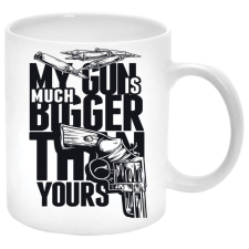 MariaKing Az én fegyverem sokkal nagyobb, mint a tiéd... bögre (feliratozható) bögrék, csészék