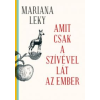 Mariana Leky Amit csak a szívével lát az ember