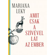 Mariana Leky Amit csak a szívével lát az ember irodalom