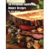 Marick Booster 50 Premium Sandwich Dinner Recipes (Könyv)