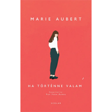Marie Aubert - Ha történne valami egyéb könyv