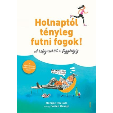 Marijke ten Cate - Holnaptól tényleg futni fogok! sport