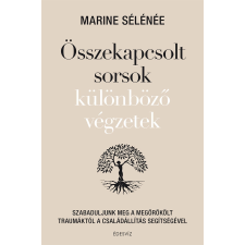 Marine Sélénée - Összekapcsolt sorsok különböző végzetek egyéb könyv