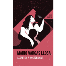 Mario Vargas Llosa - Szeretem a mostohámat - Helikon Zsebkönyvek 105. regény