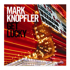 Mark Knopfler - Get Lucky (Cd) egyéb zene