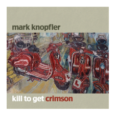 Mark Knopfler - Kill To Get Crimson (Cd) egyéb zene