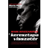 Mark Winegardner A KERESZTAPA VISSZATÉR - ÚJ