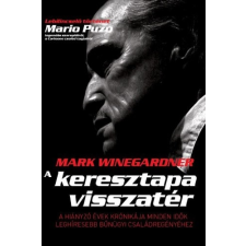 Mark Winegardner A KERESZTAPA VISSZATÉR - ÚJ ajándékkönyv