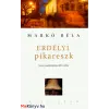 Markó Béla Erdélyi pikareszk